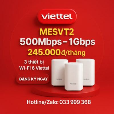Gói Cước Internet MESHVT2 Viettel 500Mbps